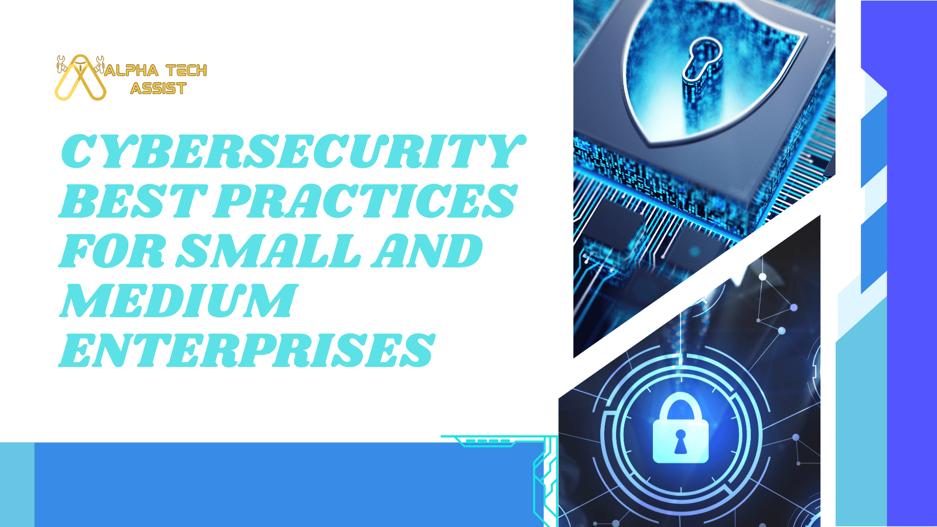  Cybersecurity Best Practices for Small and Medium Enterprises